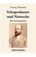 Schopenhauer und Nietzsche