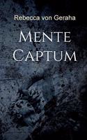 Mente Captum: Die Brüder