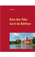 Reise über Polen durch das Baltikum