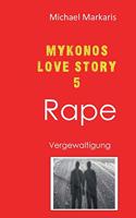 Mykonos Love Story 5 - Rape