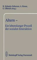 Altern Ein Lebenslanger Prozess Der Sozialen Interaktion
