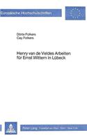 Henry Van de Veldes Arbeiten Fuer Ernst Wittern in Luebeck
