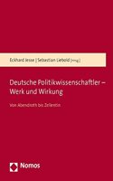 Deutsche Politikwissenschaftler - Werk Und Wirkung