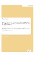 Erfolgsfaktoren des Venture-Capital-Marktes in Deutschland