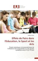 Effets de Pairs Dans l'Education, Le Sport Et Les Arts