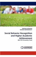 Social Behavior Recognition and Higher Academic Achievement