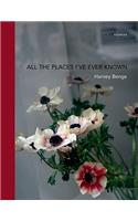 All the Places I've Ever Known