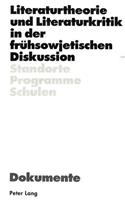 Literaturtheorie und Literaturkritik in der fruehsowjetischen Diskussion