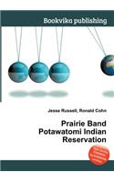 Prairie Band Potawatomi Indian Reservation: (English)