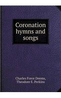 Coronation Hymns and Songs