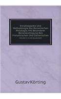 Encyklopaedie Und Methodologie Der Romanischen Philologie, Mit Besonderer Berücksichtigung Des Französischen Und Italienischen Volume 1-3 And Zusatzheft: (German)