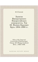 Notes of the Imperial University of Novorossiysk. Volume 32. Philipp Carlovich Brun, 1804-1880.: (Russian)