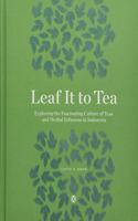 Leaf It To Tea
