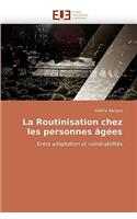 La Routinisation Chez Les Personnes Âgées
