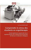 Comprendre Le Stress Des �tudiants En Ergoth�rapie: (Omn.Univ.Europ.)