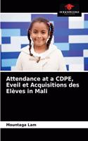 Attendance at a CDPE, Eveil et Acquisitions des Elèves in Mali