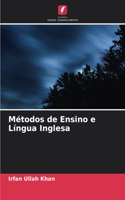 Métodos de Ensino e Língua Inglesa