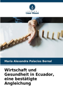 Wirtschaft und Gesundheit in Ecuador, eine bestätigte Angleichung