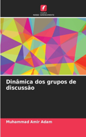 Dinâmica dos grupos de discussão