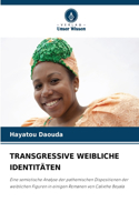 Transgressive Weibliche Identitäten