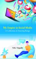 My Empire In Social Media A Collection Of Amazing Range