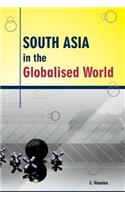 South Asia in the Globalised World