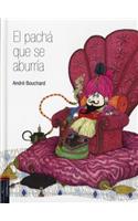 El Pacha Que Se Aburria