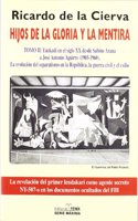 Hijos de la gloria y la mentira / Sons of Glory and Lies: Euzkadi En El Siglo XX Desde Sabino Arana: 2 (Fondos Distribuidos)