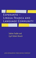 Esperanto â€“ Lingua Franca and Language Community: 10 (Studies in World Language Problems)