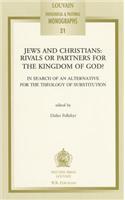 Jews and Christians: Rivals or Partners for the Kingdom of God?