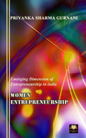 Women Entrepreneurship: Emerging Dimension of Entrepreneurship in India