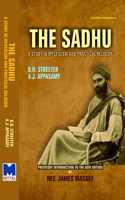 The Sadhu: A Study in Mysticism and Practical Religion