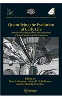 Quantifying the Evolution of Early Life