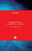 Magnetic Sensors: Development Trends and Applications