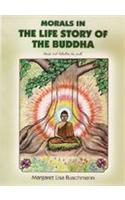 Morals in the Life Story of the Buddha: Stories and Activities for Youth