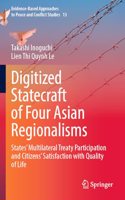 Digitized Statecraft of Four Asian Regionalisms