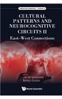 Cultural Patterns and Neurocognitive Circuits II: East-West Connections