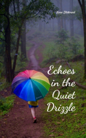 Echoes in the Quiet Drizzle