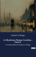 Mystérieux Docteur Cornélius - Tome II