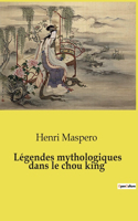 Légendes mythologiques dans le chou king