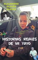Historias Reales de Mi Yayo