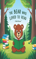 Bear Who Loved to Read (Beginners Book)