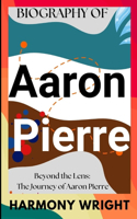 Biography Of Aaron Pierre