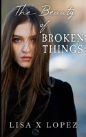 Beauty of Broken Things