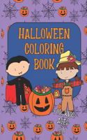 Halloween Coloring Book for Kids Ages 4-8: A Collection of Fun, Cute, Spooky and Easy Coloring Pages for Children, Girls and Boys