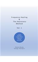 Frequency Healing & The Awareness Method
