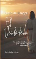 Pacto de Sangre: El Verdadero