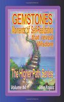 Gemstone Moments of Self-Realization that reveal Wisdom
