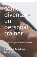 come diventare un personal trainer