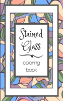 Stained Glass Coloring Book: Flower Nature Pattern Butterfly Mosaic Intricate Creative Design For Kid and Adult Relaxation Stress Relief